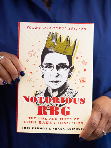 Notorious RBG - Young Readers' Edition